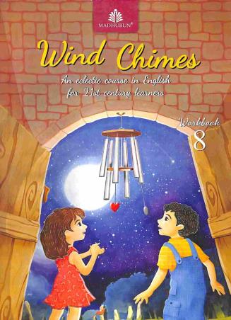 Book cover number 1 for Wind Chimes Workbook 8 (CISCE) written by Ashwitha Jayakumar, Vijaya Subramaniam, Chary Rekha published by Madhubun Educational Books