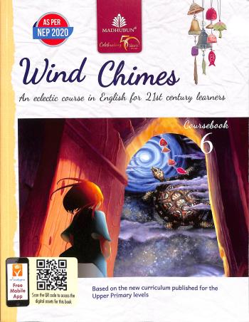 Book cover number 1 for Wind Chimes Coursebook 6 (CISCE) NEP 2020 written by Vijaya Subramaniam, Chary Rekha published by Madhubun Educational Books
