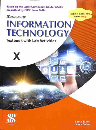Book cover number 1 for Information Technology 10 written by Reeta Sahoo, Gagan Sahoo published by New Saraswati House (India) Pvt. Ltd.