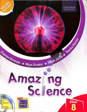 Book cover number 1 for Amazing Science Class 8 written by Champa Banerjee, Maya Divakar, Sarah Jacob published by Oxford University Press
