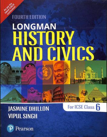 Book cover number 1 for Longman History And Civics For ICSE Class 6 written by Jasmine Dhillon, Vipul Singh published by Pearson Education