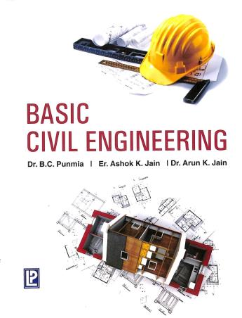 Book cover number 1 for Basic Civil Engineering written by B. C. Punmia, Ashok K. Jain, Arun K. Jain published by Laxmi Publications (P) Ltd.