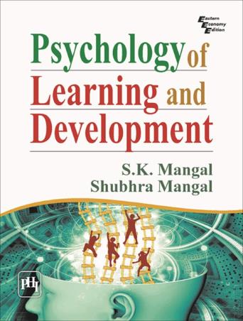 Book cover number 1 for Psychology Of Learning And Development written by S. K. Mangal, Shubhra Mangal published by PHI Learning Private Limited