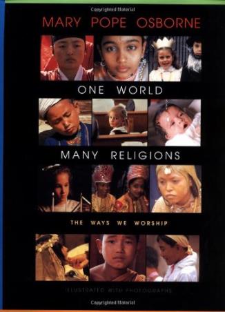 Book cover number 1 for One World, Many Religions : The Ways We Worship written by Mary Pope Osborne published by Knopf