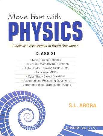 Book cover number 1 for Move Fast With Physics Class 11 written by S. L. Arora published by Dhanpat Rai & Co. (Pvt.) Ltd.