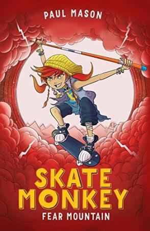 Book cover number 1 for Skate Monkey : Fear Mountain written by Paul Mason published by Bloomsbury Publishing