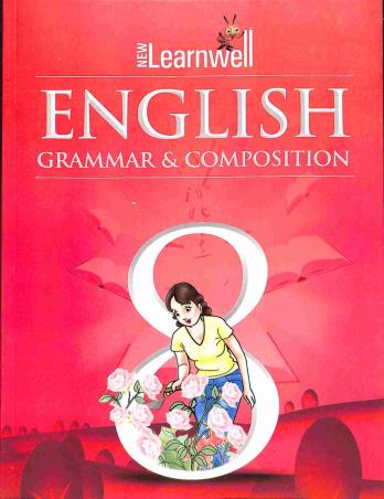 Book cover number 1 for New Learnwell English Grammar & Composition 8 written by D. P. Bhanot, Shailja Sangar, Kushagra Sangar Sharma published by Holy Faith International (P) Ltd