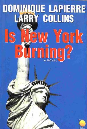 Book cover number 1 for Is New York Burning ? written by Dominique Lapierre, Larry Collins published by Full Circle Publishing