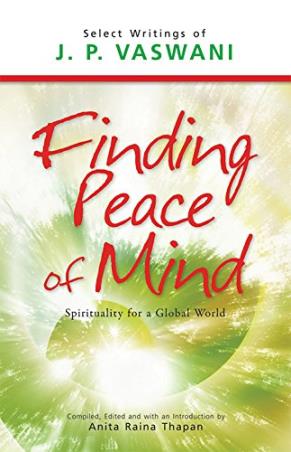 Book cover number 1 for Finding Peace Of Mind written by J. P. Vaswani published by Full Circle Publishing