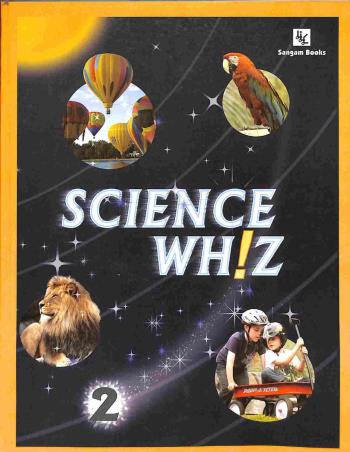 Book cover number 1 for Science Whiz 2 written by Radhika Suri, Sameera Sood published by Orient BlackSwan