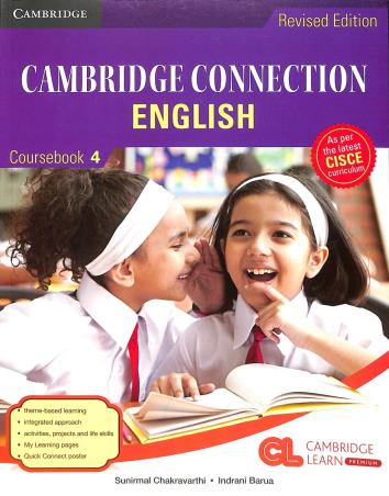 Book cover number 1 for Cambridge Connection English Coursebook 4 (CISCE) written by Indrani Barua, Sunirmal Chakravarthi published by Cambridge University Press