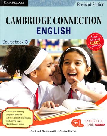 Book cover number 1 for Cambridge Connection English Coursebook 3 (CISCE) written by Indrani Barua, Sunirmal Chakravarthi published by Cambridge University Press