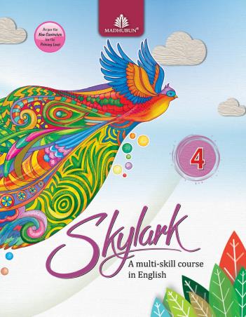 Book cover number 1 for Skylark 4 (A Multi-Skill Course In English) written by Sumita Banerjea, Shradha Anand published by Madhubun Educational Books