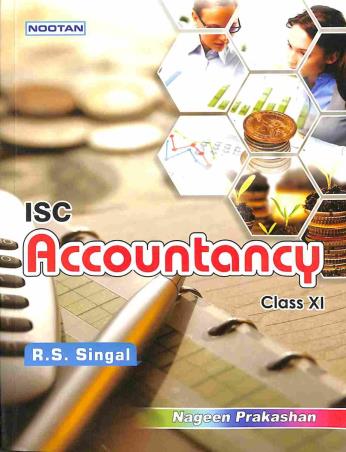 Book cover number 1 for Nootan ISC Accountancy Class 11 written by R. S. Singal published by Nageen Prakashan Pvt. Ltd.
