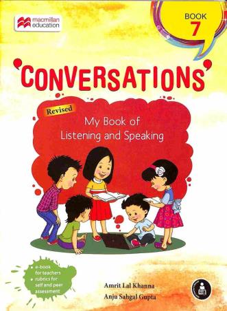 Book cover number 1 for Conversations Book 7 (My Book Of Listening And Speaking) written by Amrit Lal Khanna, Anju Sehgal Gupta published by Macmillan Education