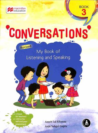 Book cover number 1 for Conversations Book 3 (My Book Of Listening And Speaking) written by Amrit Lal Khanna, Anju Sehgal Gupta published by Macmillan Education