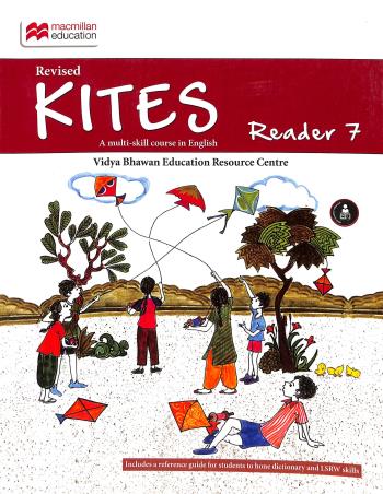 Book cover number 1 for Kites Reader 7 (A Multi-Skill Course In English) written by Pushpinder Syal, Rex D'Rozario, Chander Nisha Singh published by Macmillan Education