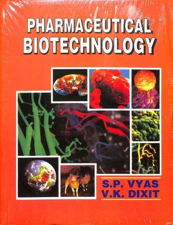 Book cover number 1 for Pharmaceutical Biotechnology written by S. P. Vyas, V. K. Dixit published by CBS Publishers & Distributors Pvt. Ltd.