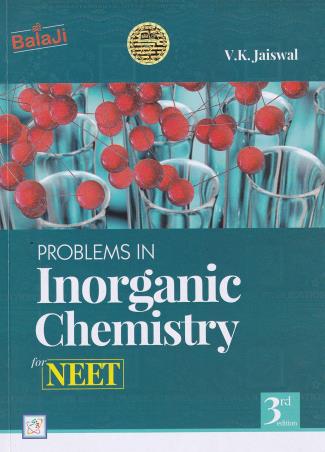 Book cover number 1 for Problems In Inorganic Chemistry For NEET written by V. K. Jaiswal published by Shri Balaji Publications