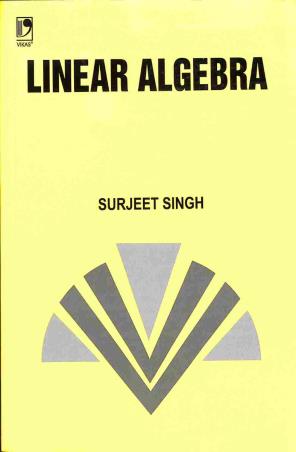 Book cover number 1 for Linear Algebra written by Surjeet Singh published by Vikas Publishing House Pvt Ltd