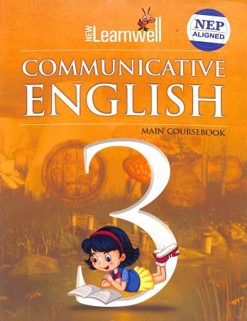 Book cover number 1 for New Learnwell Communicative English Main Coursebook 3 (NEP 2020) written by D. P. Bhanot, Shailja Sangar, Kushagra Sangar published by Holy Faith International (P) Ltd