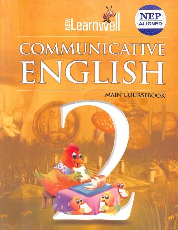 Book cover number 1 for New Learnwell Communicative English Main Coursebook 2 (NEP 2020) written by D. P. Bhanot, Shailja Sangar, Kushagra Sangar published by Holy Faith International (P) Ltd