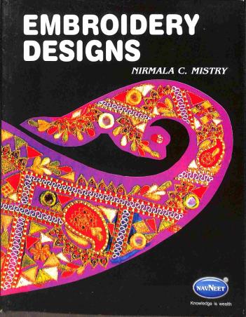 Book cover number 1 for Embroidery Design written by Nirmala C. Mistry published by Navneet Education Limited