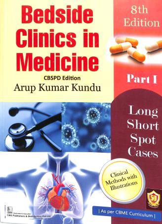 Book cover number 1 for Bedside Clinics In Medicine Part 1 (Long Short Spot Cases) written by Arup Kumar Kundu published by CBS Publishers & Distributors Pvt. Ltd.