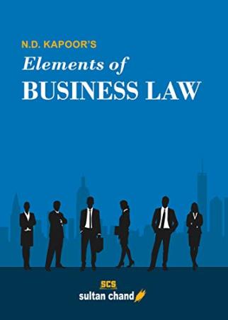 Book cover number 2 for N. D. Kapoor's Elements Of Business Law written by Rajiv Kapoor, Bharat Bhushan, Rajni Abbi published by Sultan Chand & Sons (P) Ltd
