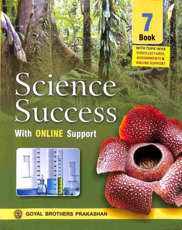 Book cover number 1 for Science Success Book 7 written by Geeta Negi, S. N. Jha, Neelima Jain published by Goyal Brothers Prakashan