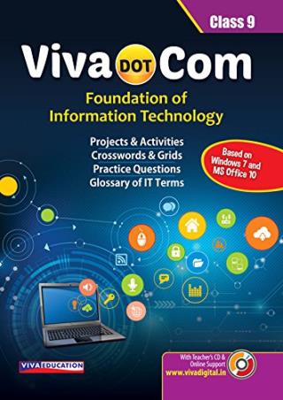 Book cover number 1 for Viva DOT Com Foundation Of Information Technology Class 9 written by Ashok Arora published by Viva Education