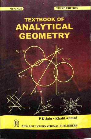 Book cover number 1 for Textbook Of Analytical Geometry written by Khalil Ahmad, P. K. Jain published by New Age International (P) Limited, Publishers