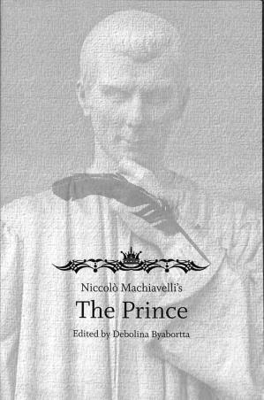 Book cover number 1 for Niccolo Machiavelli's : The Prince written by Niccolo Machiavelli published by Ababil Books
