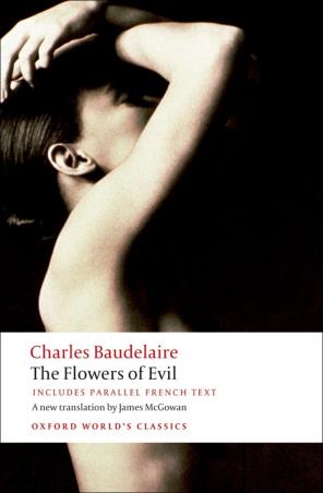 Book cover number 1 for The Flowers Of Evil : Oxford World's Classics written by Charles Baudelaire published by Oxford University Press