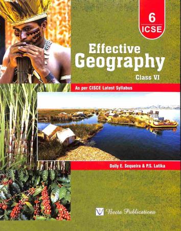 Book cover number 2 for Effective Geography Class 6 (ICSE) NEP 2020 / NCF 2023 written by P. S. Latika, Dolly E. Sequeira published by Beeta Publications