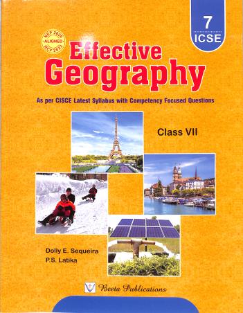 Book cover number 1 for Effective Geography Class 7 (ICSE) NEP 2020 / NCF 2023 written by P. S. Latika, Dolly E. Sequeira published by Beeta Publications