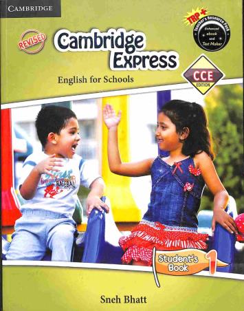 Book cover number 1 for Cambridge Express Student's Book 1 (CCE) written by Sneh Bhatt published by Cambridge University Press
