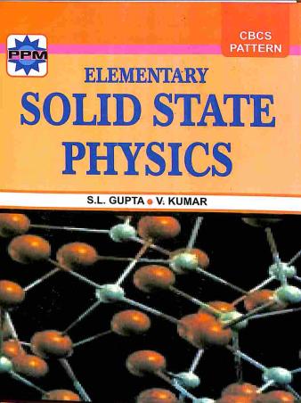 Book cover number 1 for Elementary Solid State Physics written by S. L. Gupta, V. Kumar published by Pragati Prakashan