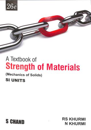 Book cover number 1 for A Textbook Of Strength Of Materials (Mechanics Of Solids) SI Units written by R. S. Khurmi, N. Khurmi published by S. Chand Publishing