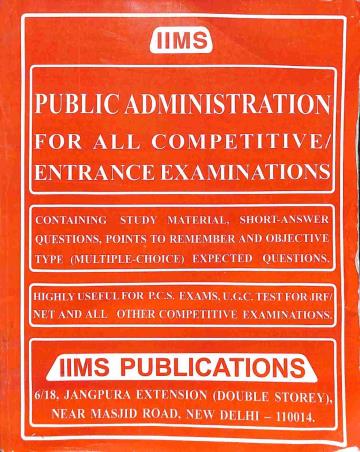 Book cover number 1 for Public Administration For All Competitive/Entrance Examinations written by Gopal K. Puri published by IIMS Publications