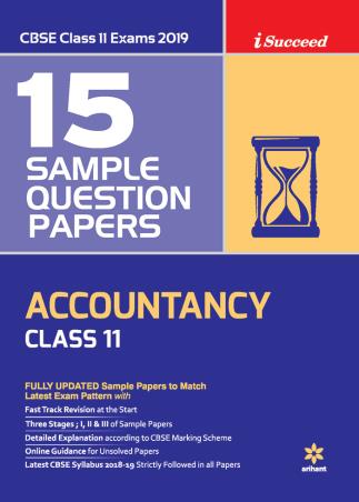 Book cover number 1 for 15 Sample Question Papers : Accountancy Class 11 CBSE Exams 2019 written by Richa Makkar, Vijay Saha published by Arihant Prakashan