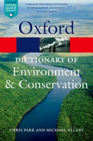 Book cover number 1 for Oxford Dictionary Of Environment & Conservation written by Michael Allaby, Chris Park published by Oxford University Press
