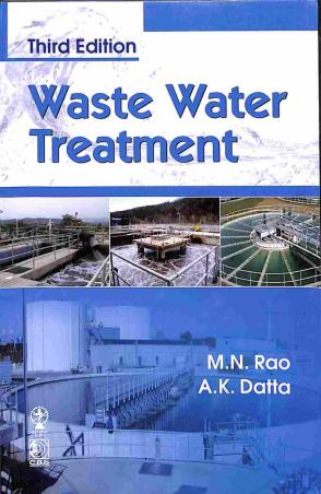 Book cover number 1 for Waste Water Treatment written by A. K. Datta, M. N. Rao published by Oxford & IBH Publishing Co. Pvt. Ltd.