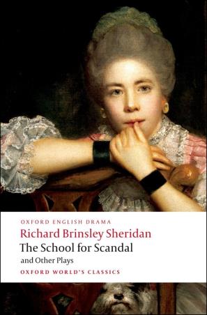 Book cover number 1 for The School For Scandal And Other Plays written by Richard Brinsley Sheridan published by Oxford University Press
