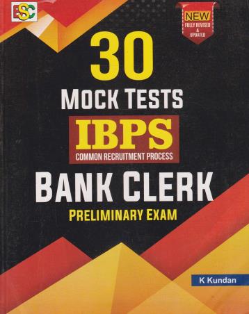Book cover number 1 for 30 Mock Tests IBPS Bank Clerk written by K. Kundan published by BSC Publishing Co. Pvt. Ltd.