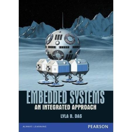 Book cover number 1 for Embedded Systems : An Integrated Approach written by Lyla B. Das published by Pearson Education