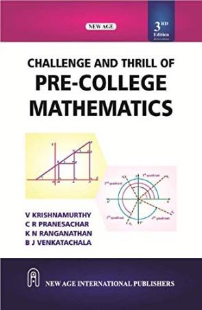 Book cover number 1 for Challenge And Thrill Of Pre-College Mathematics written by V. Krishnamurthy, C. R. Pranesachar, K. N. Ranganathan published by New Age International (P) Limited, Publishers