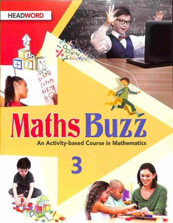 Book cover number 1 for Maths Buzz 3 : An Activity-Based Course in Mathematics written by Reema Mithwani published by Headword Publishing Company