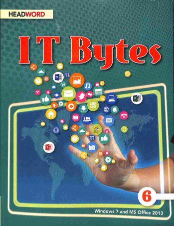 Book cover number 1 for IT Bytes 6 written by Meera Agarwal published by Headword Publishing Company