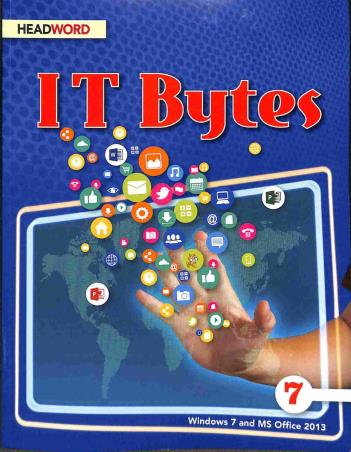 Book cover number 1 for IT Bytes 7 written by Meera Agarwal published by Headword Publishing Company
